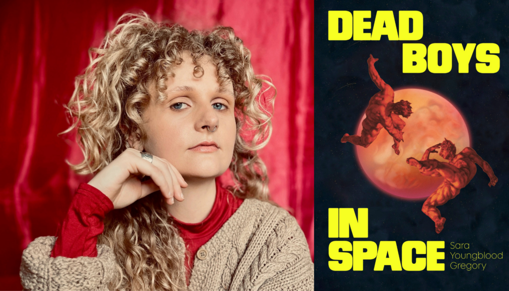 ‘DEAD BOYS IN SPACE’ by Sara Youngblood Gregory