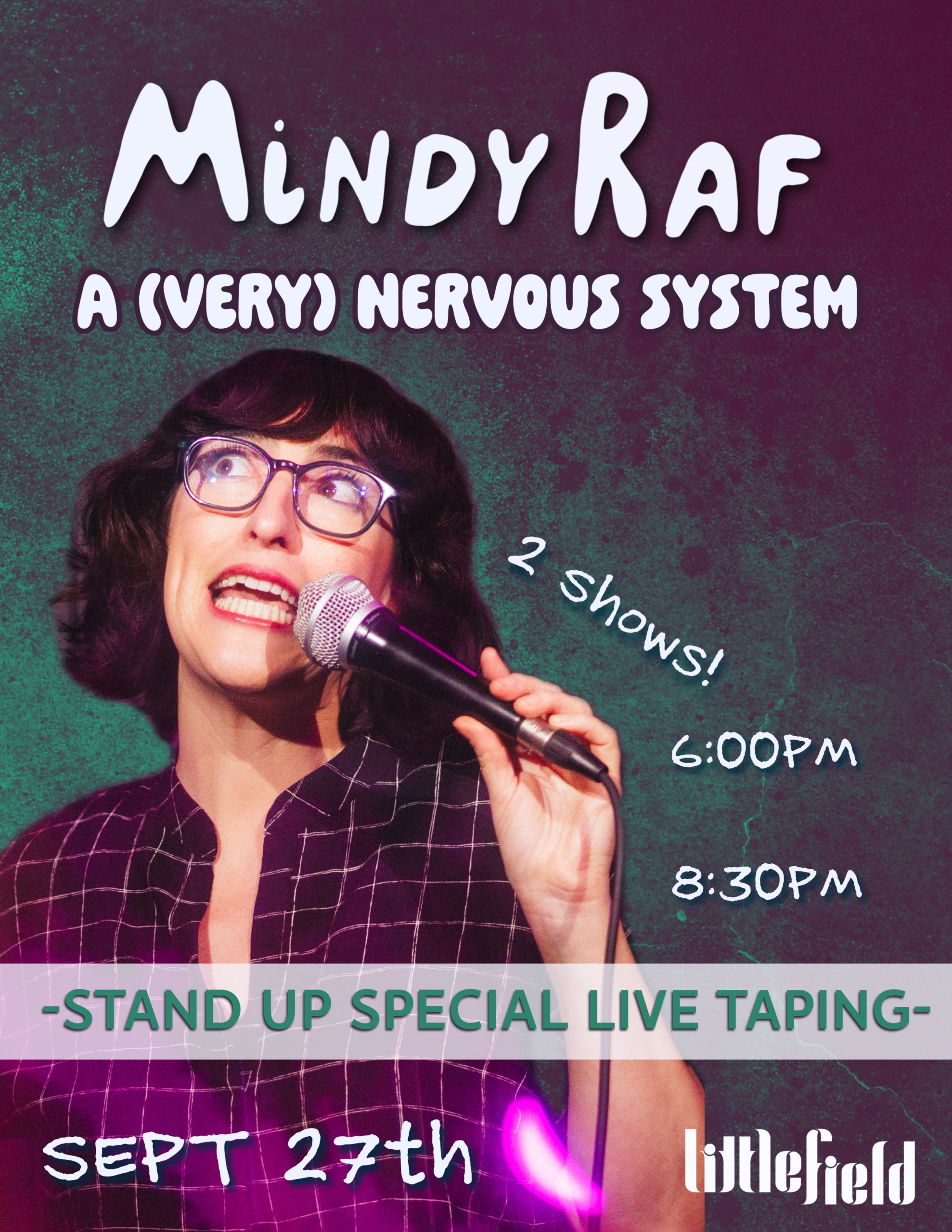 Stand Up Special Live Taping: Mindy Raf – A (very) Nervous System