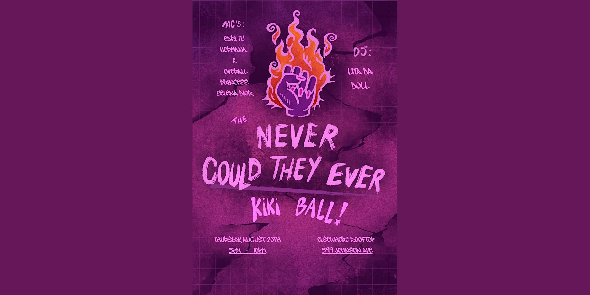 The Never Could They Ever Kiki Ball