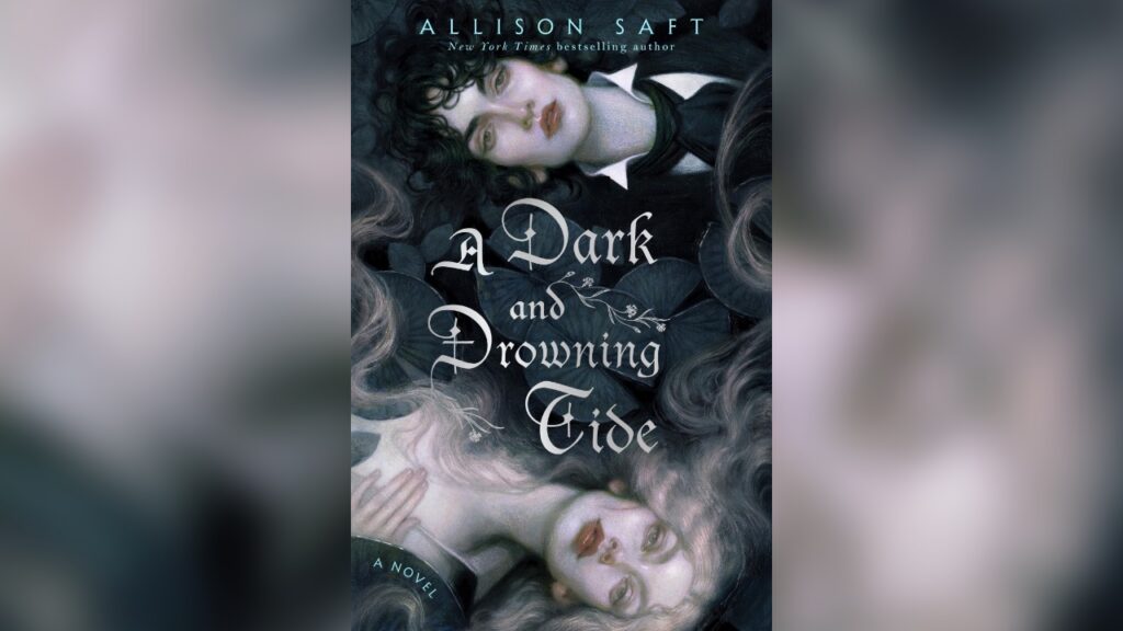A Dark and Drowning Tide — Allison Saft