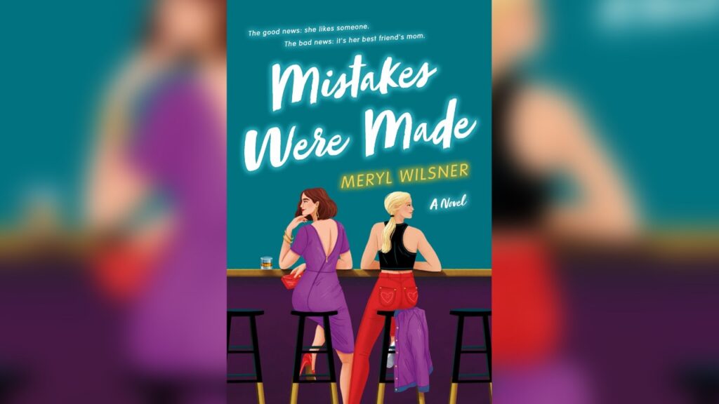 Mistakes Were Made — Meryl Wilsner