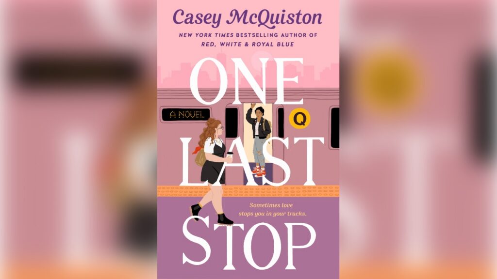One Last Stop — Casey McQuiston